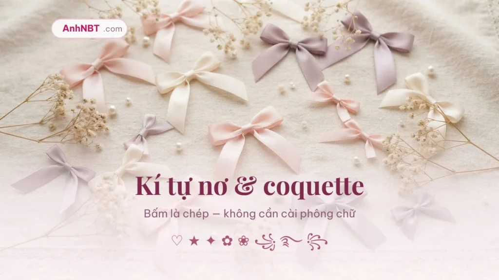 Kí tự nơ coquette: nơ satin pastel và bộ kí tự trang trí