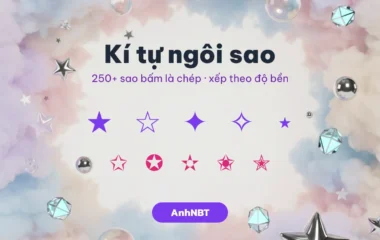 Kí Tự Ngôi Sao ★ 2026 — 250+ Sao Copy Nhanh, Sao Nào Bền